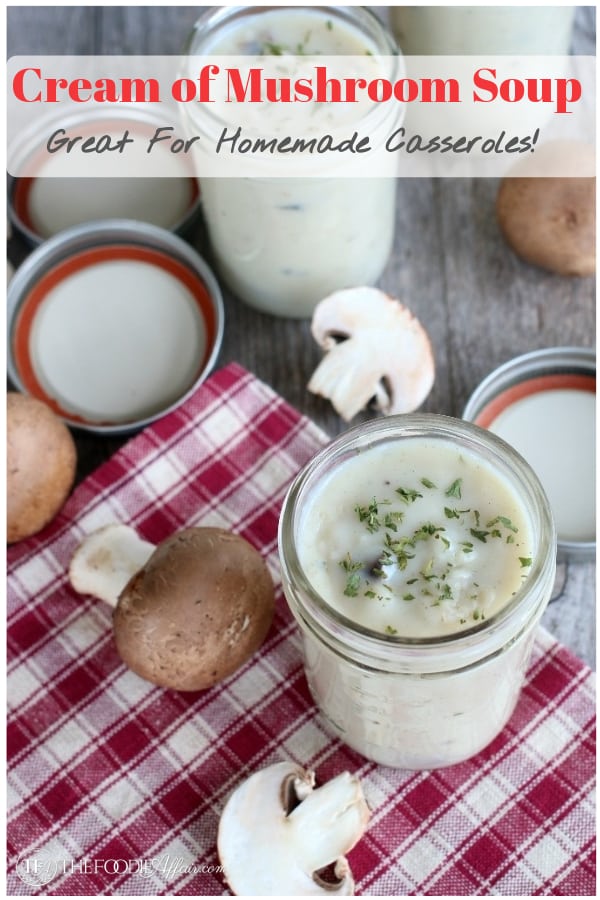 Homemade cream of mushroom soup makes a perfect base for all your casserole dishes.  No unnecessary ingredients, just a lot of flavor! #homemade #soup #mushroom #lowcarb 