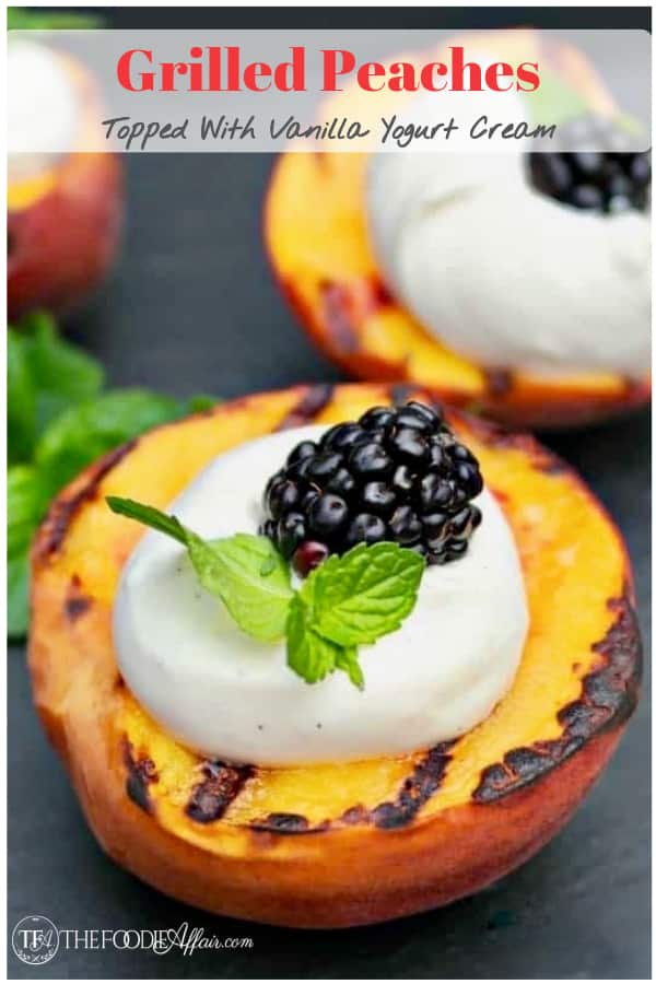 Try this summertime dessert recipe!  These grilled peaches are the perfect dessert on their own, but when you top it with fresh vanilla yogurt cream you have a decadent treat! #summer #peaches #grill #yogurt #dessert