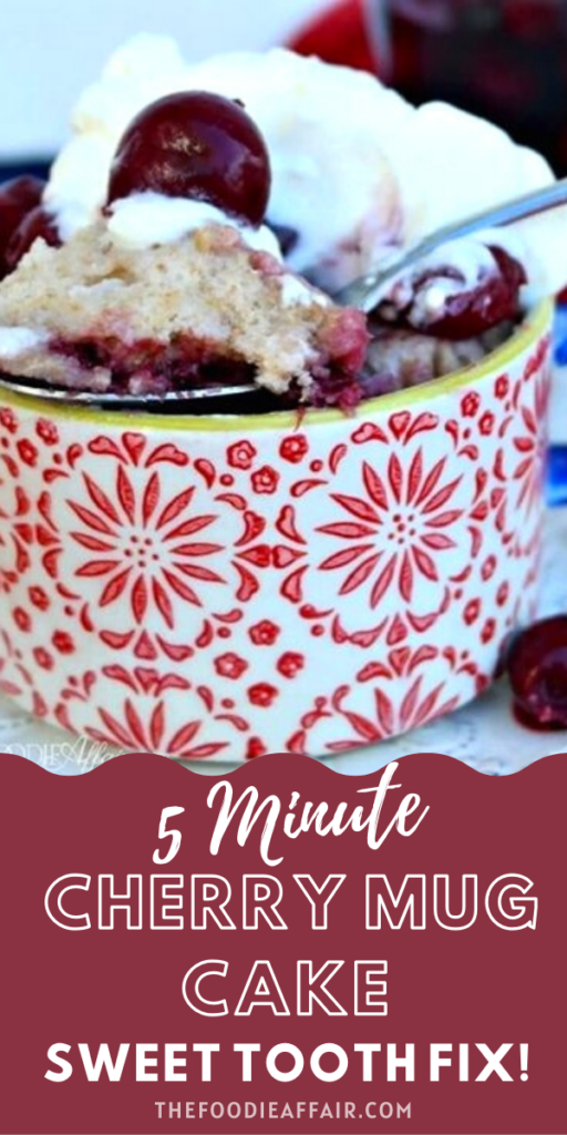 Simple 5 minute cherry mug cake just for you! Sweet tooth is take care of when you want a quick treat. Enjoy with fresh cherries or check out the cherry compote you can use in this recipe. #cake #easyrecipe