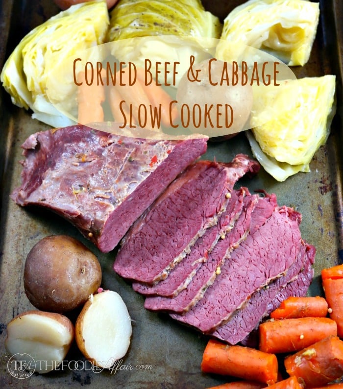 Corned Beef and Cabbage Slow Cooked - The Foodie Affair