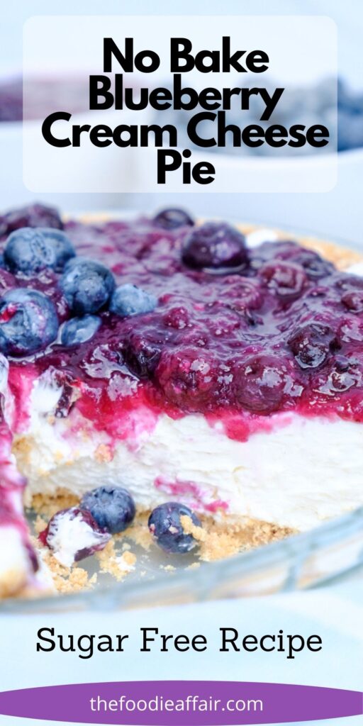 No bake blueberry cream cheese recipe for your summer cookouts. This sugar free recipe is creamy and delicious. Everyone comes back for more. #pie #NoBake #CreamCheese