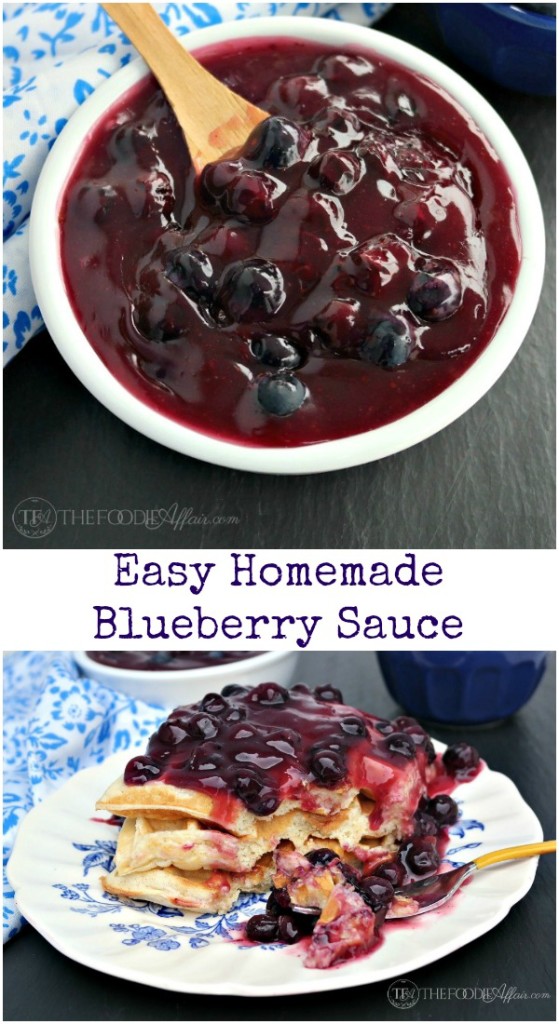 Homemade Blueberry Sauce - The Foodie Affair