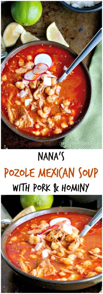 Nana's Posole Mexican Soup with pork and hominy. This recipe is a family original often served during the holidays. #posole #soup #Mexican | thefoodieaffair.com