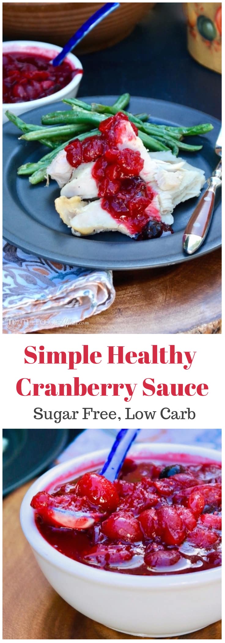 Healthy Cranberry Sauce Sugar Free Simple Recipe The Foodie Affair