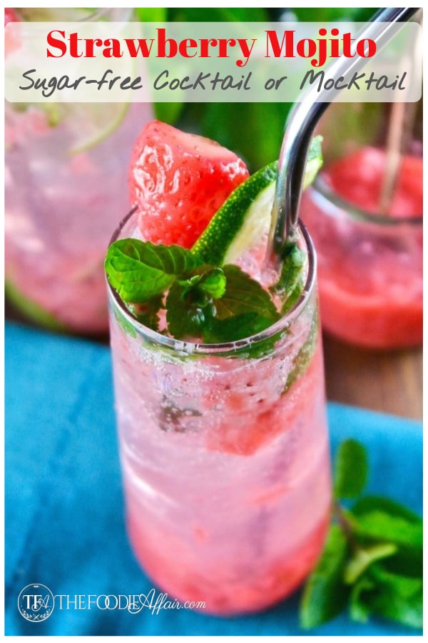 Learn how to make a sugar-free strawberry mojito with fresh ingredients! Cocktails for the adults and strawberry mocktails for the kids or anyone that wants a refreshing drink without the alcohol! #strawberry #mojito #cocktail #beverage #mocktail #sugarfree #lowcarb #thefoodieaffair