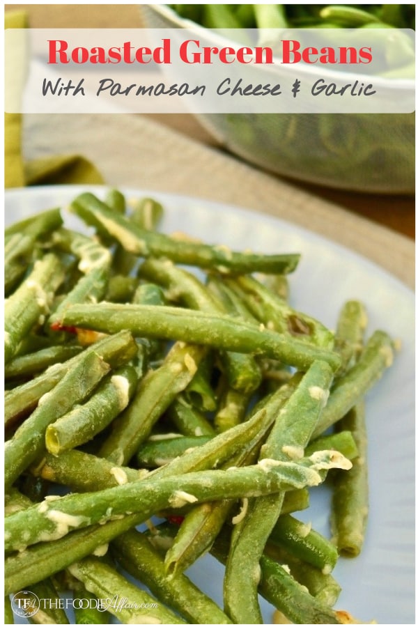 Roasted Green Beans seasoned with parmesan, himalayan salt and garlic! This delicious and simple healthy side dish compliments any of your favorite meals. #greenbeans #roasted #summer #vegetable