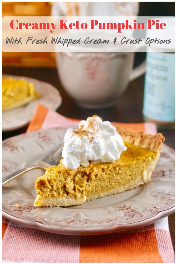 Easy and delicious keto pumpkin pie with all the flavors of a traditional pumpkin pie, but this version is gluten and sugar free!  Check out the crust options or serve crustless in ramekin serving dishes. #keto #lowcarb #pumpkin #pie #fall 