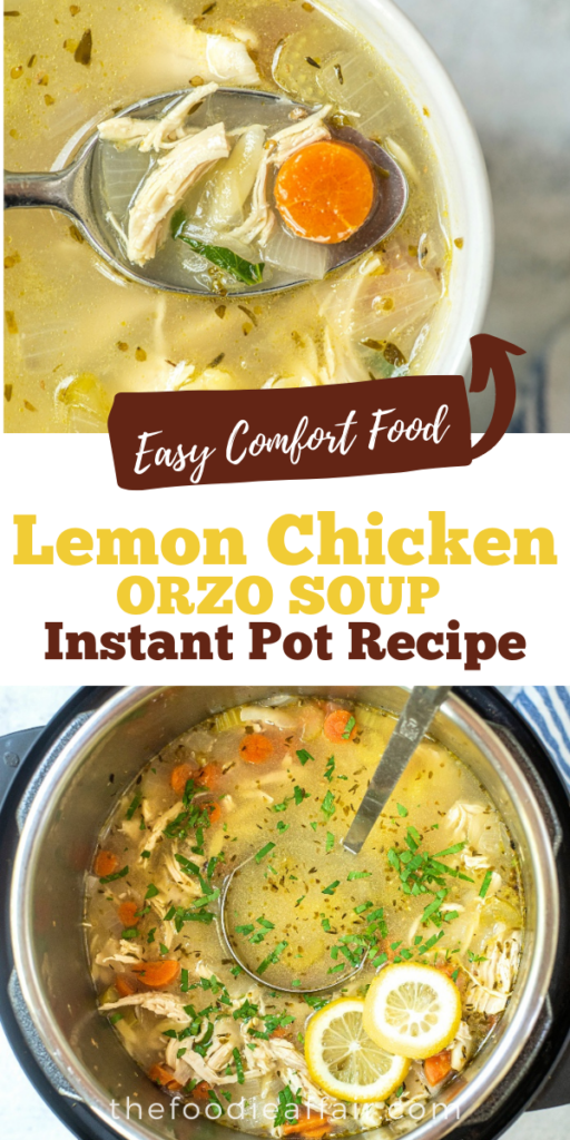 Homemade lemon chicken orzo soup made in an Instant Pot. This quick and easy recipe is nutritious and filling. Perfect winter soup to bring you into the spring! #InstantPot #soup #orzo #nutritious