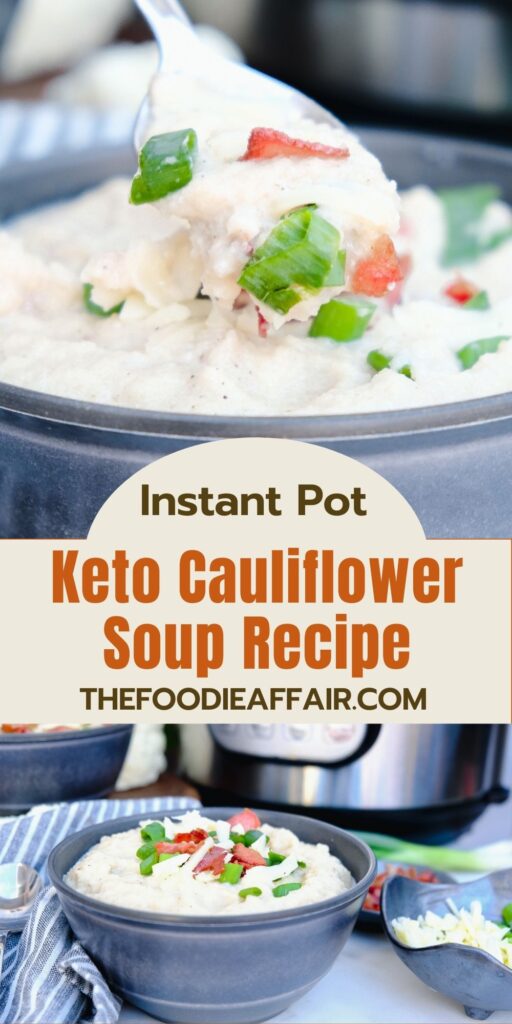 Creamy cauliflower soup recipe made in an Instant Pot. This keto friendly soup is rich, delicious and filling. Perfect soup for busy midweek nights. #keto #InstantPot #Soup