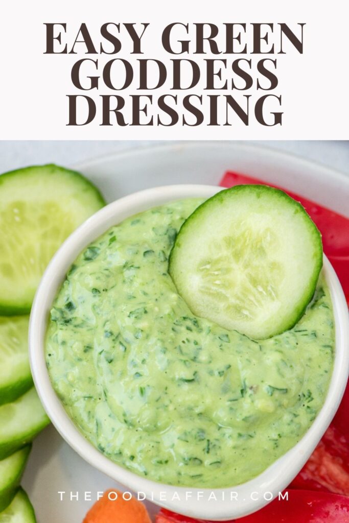 Easy green goddess dressing recipe for salads, as a dip or a delicious condiment to sandwiches and wraps. #dressing #dip #EasyRecipe