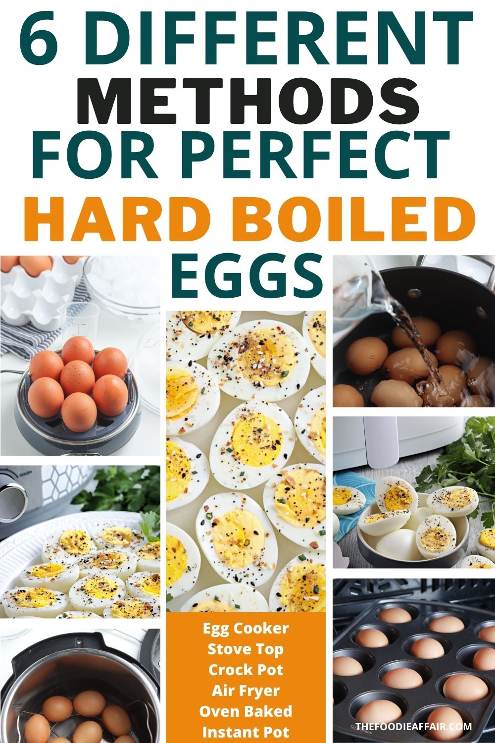 How To Make Perfect Hard Boiled Eggs (6 Methods) - The Foodie Affair