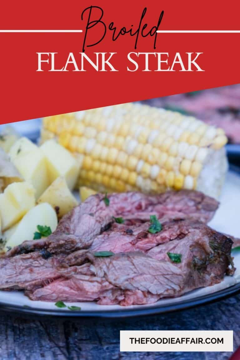 Easy Broiled Flank Steak Recipe The Foodie Affair