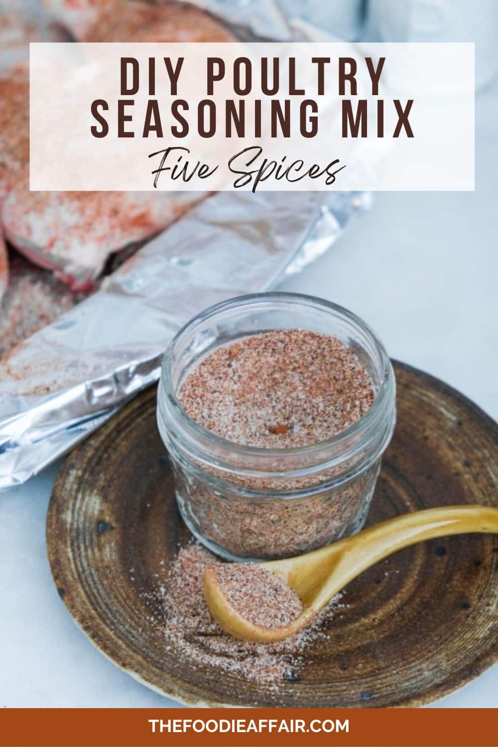 Simple Homemade Poultry Seasoning Recipe The Foodie Affair