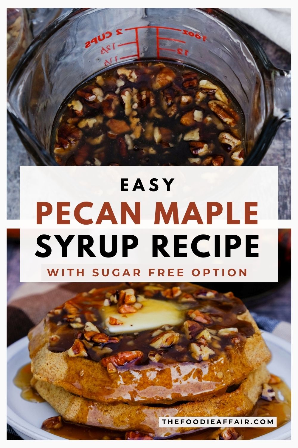 Easy Pecan Maple Syrup Recipe The Foodie Affair