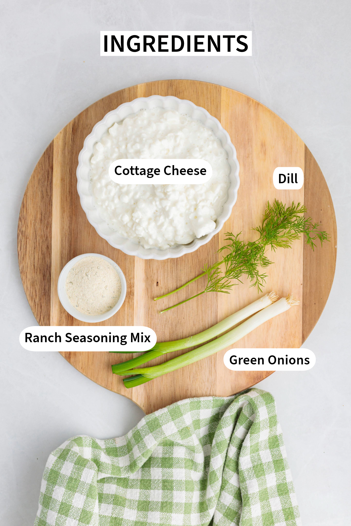 Overhead view of ingredients to make cottage cheese ranch dip.